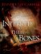 [Kate Stanley 01] • Interred with Their Bones